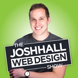 Josh Hall Web Design Show