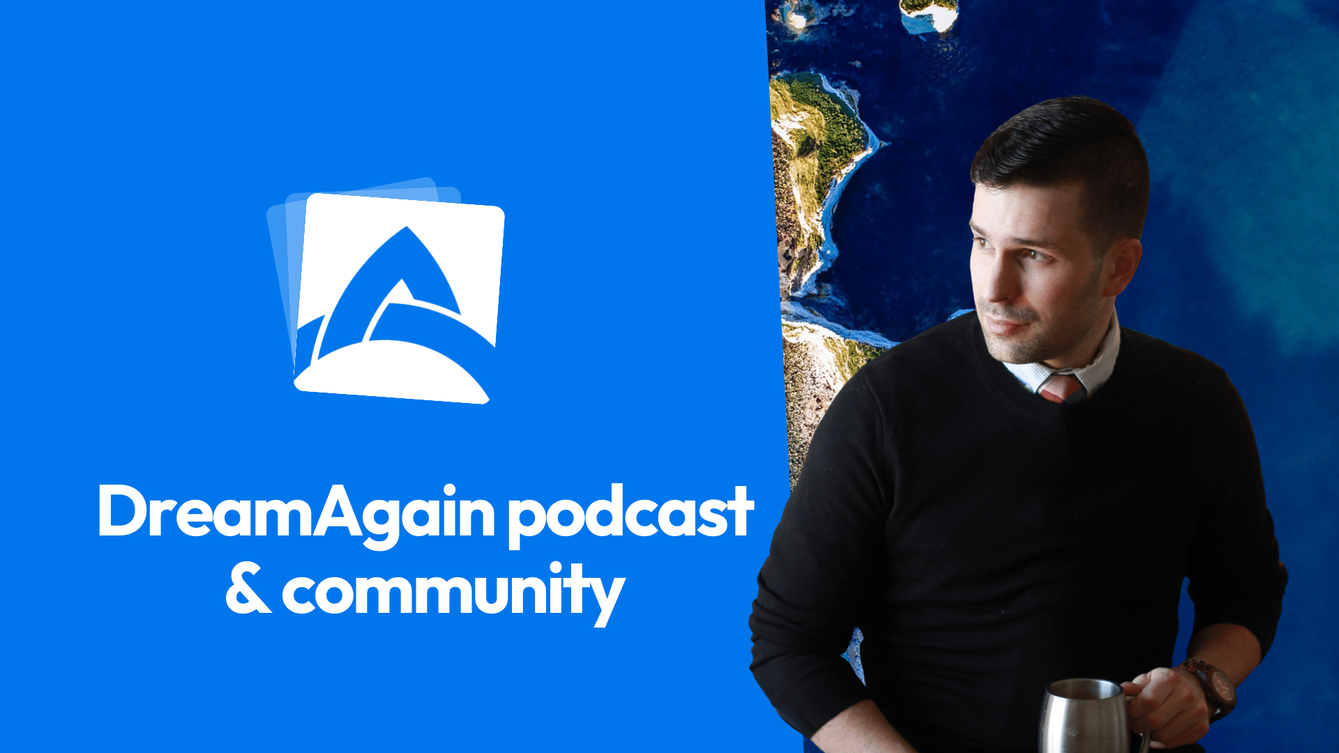 The DreamAgain Podcast & Community